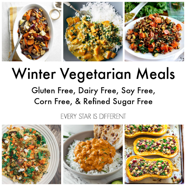 Winter Vegetarian Dinner Meals: Gluten Free, Dairy Free, Soy Free, Corn Free, Refined Sugar