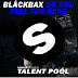  BlâckBax - Do you Feel the Bass (Original Mix)  APOYO DESDE ZONADJSGROUP