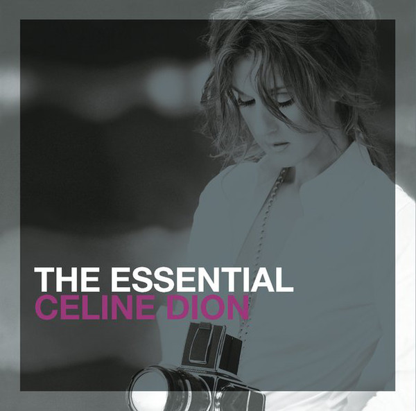 Céline Dion - The Essential: Céline Dion (2008) - Album [iTunes Plus AAC M4A]
