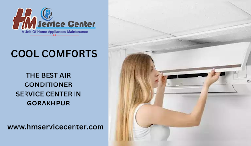 Cool Comforts: The Best Air Conditioner Service Center in Gorakhpur