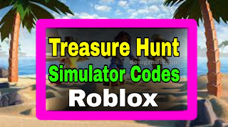 Treasure Hunt Simulator Codes Roblox January 2021 Get Free Coins Gems Desi Grade - all treasure hunter simulator on roblox codes in desc