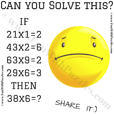 If 21x1=2, 43x2=6, 63x9=2, 29x6=3 Then 38x6=? Can you solve this Tricky Number Puzzle Question of Math Reasoning?