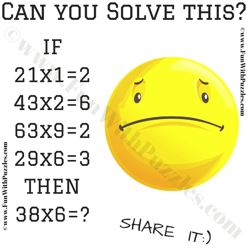If 21x1=2, 43x2=6, 63x9=2, 29x6=3 Then 38x6=?