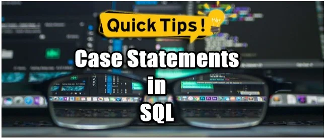 CASE Statement in SQL - Quick Tip -DotNetKida