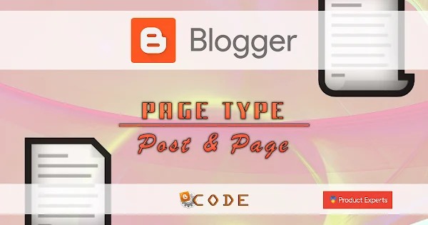 Blogger - PageType - Post & Page statique