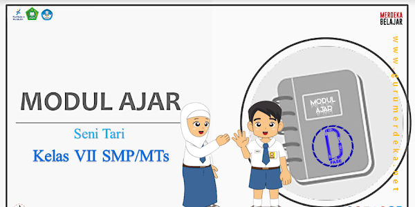 Modul Ajar Seni Tari Kelas 7 SMP/MTs - Fase D Kurikulum Merdeka