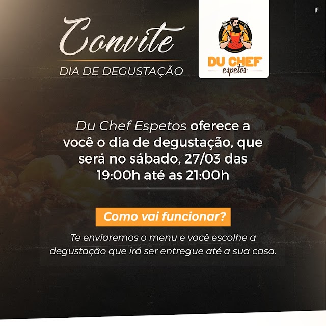 DU CHEF ESPETOS CHEGOU EM BOM CONSELHO. PEÇA A SUA DEGUSTAÇÃO AGORA