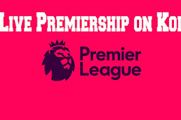 How To Watch English Premier League EPL Online On Kodi