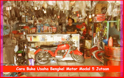 Cara Bisnis Bengkel Motor Modal 5 Jutaan