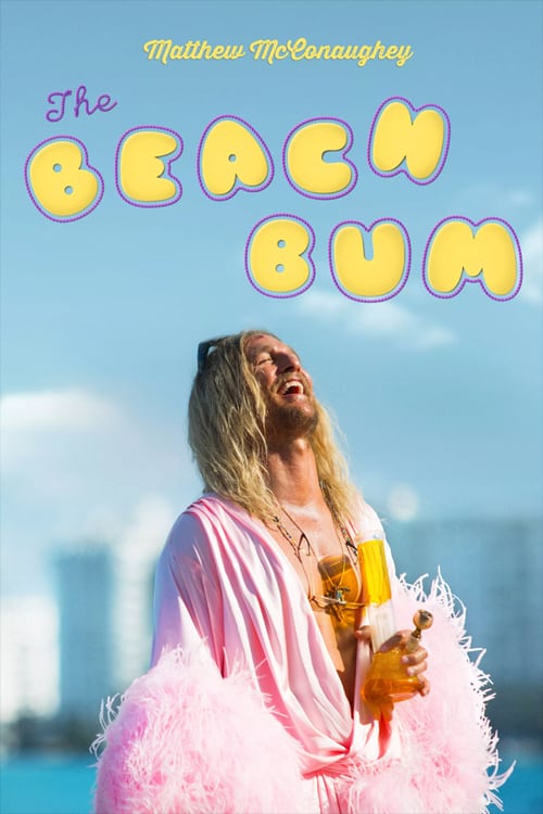 Beach Bum - Una vita in fumo 2019 Film Completo Download
