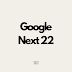 Exploring the Power of Innovation: Google Next 22