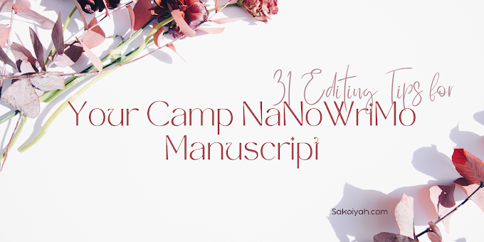 31 Editing Tips for Your Camp NaNoWriMo Manuscript