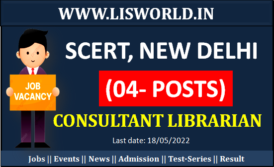  Recruitment  for the Post Consultant Librarian (04 posts) in SCERT, New Delhi