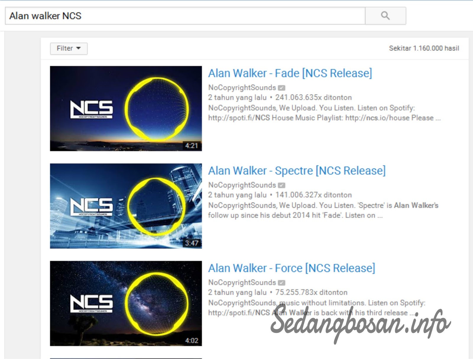 Pertama silahkan sobat “cari video apapun di youtube” Sebagai contoh saya mencari lagunya Alan Walker NCS