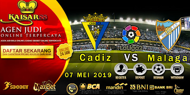 Prediksi Bola Terpercaya Liga Spain Segunda Cadiz vs Malaga 7 Mei 2019