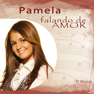 Pamela - Falando de Amor 2010