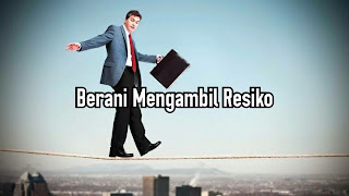 Berani Mengambil Resiko