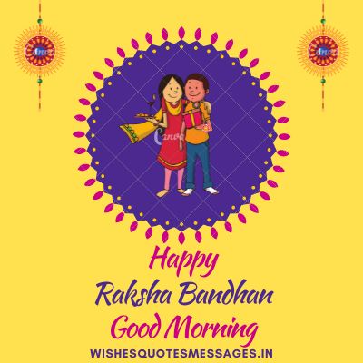 Happy Raksha Bandhan Good Morning