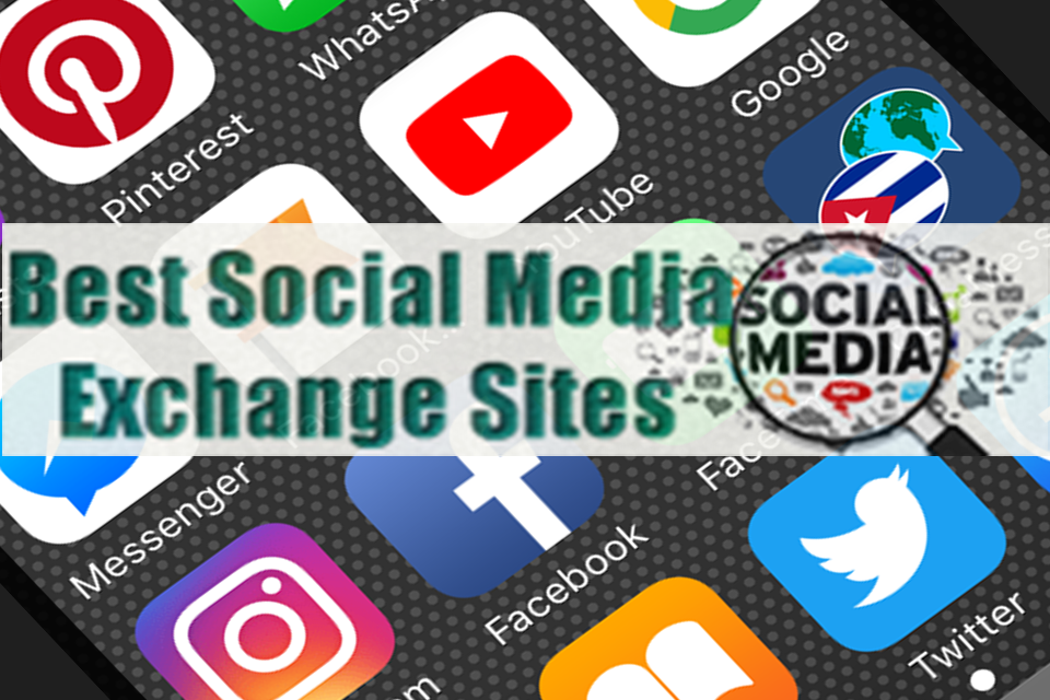 Free and Best Social Media Exchange Sites List -