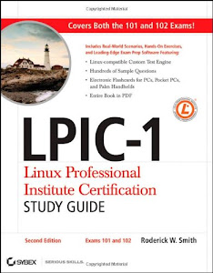 LPIC–1: Linux Professional Institute Certification Study Guide: (Exams 101 and 102)