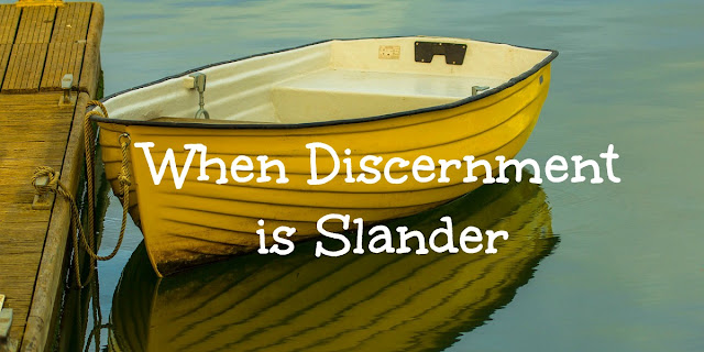 Slander or Discernment? Avoiding Sloppy Research and Gossip about Christian Teachers