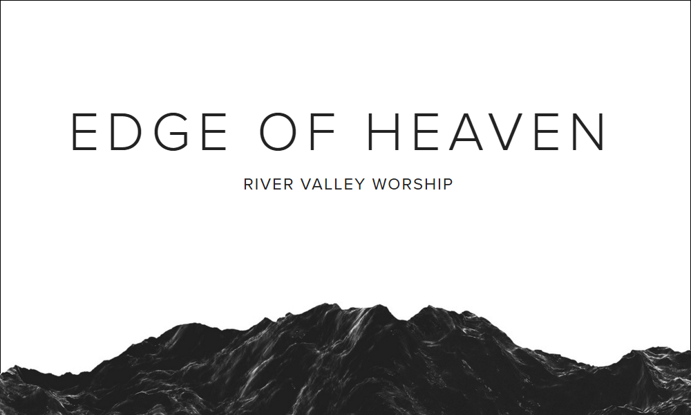 Cover art of 'Edge of Heaven' by River Valley Worship