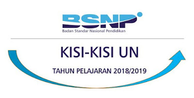  untuk menjadi acuan dalam pelaksanaan UN dan USBN Kisi-Kisi UN dan USBN Tahun 2019