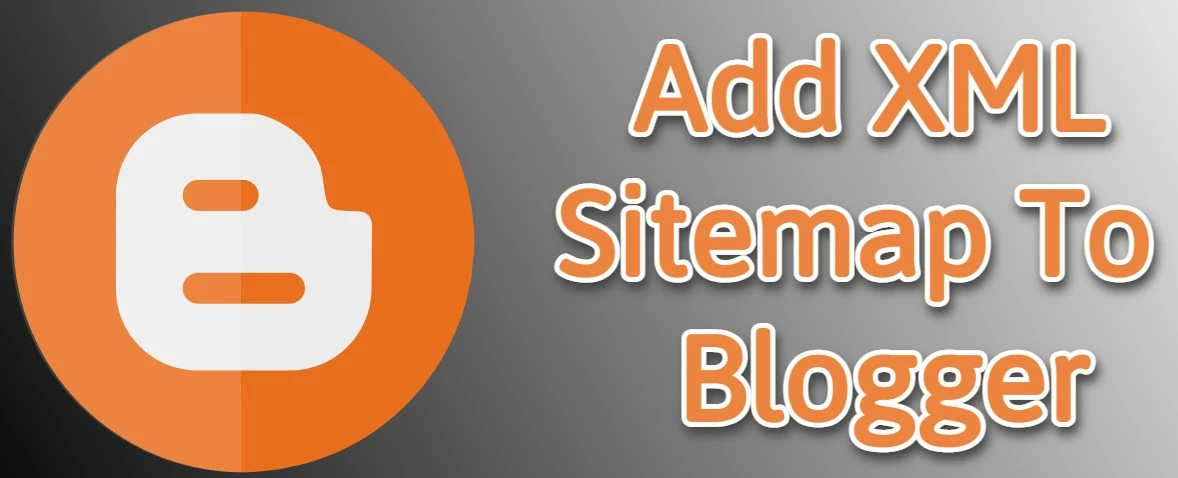 How to Add an XML Sitemap to a Blogger Blog