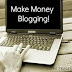 Find Out How To Make Funds by Blogging!
