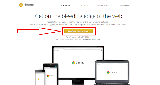 تحميل وتثبيت متصفح Google Chrome Canary مع شرح مميزاته