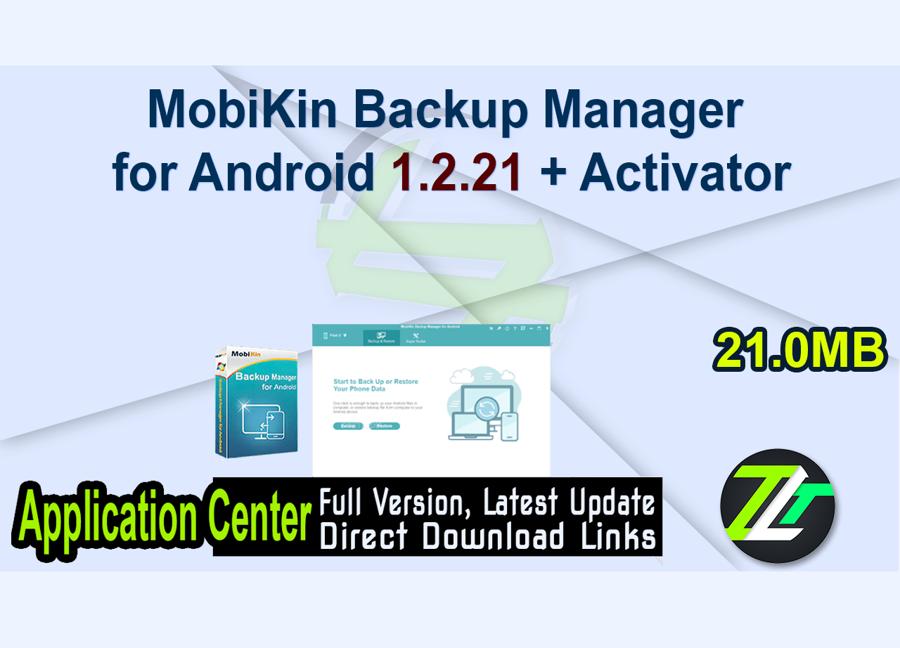 MobiKin Backup Manager for Android 1.2.21 + Activator