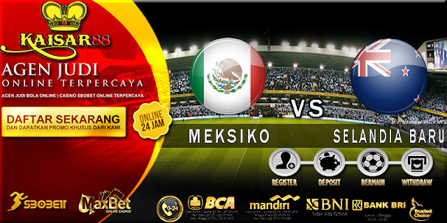 PREDIKSI MEKSIKO VS SELANDIA BARU 22 JUNI 2017