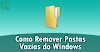 Como Remover Pastas Vazias do Windows