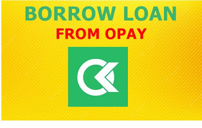 how to borrow money from opay