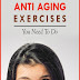 5 Best Anti Aging Facial Exercises