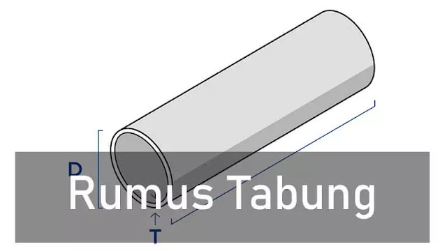 Rumus Cara Menghitung Volume & Luas permukaan Tabung