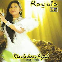 Lagu Minang Rayola - Rindukan Ayah (Full Album)