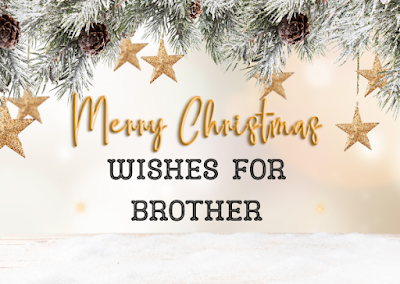 Image of Merry Christmas wishes for Brother