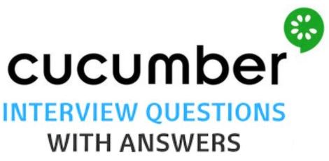 Top Cucumber Interview Questions And Answers