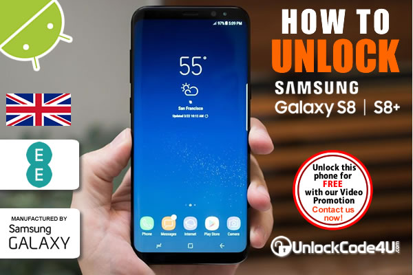 Factory Unlock Code Samsung Galaxy S8 and S8+ from EE