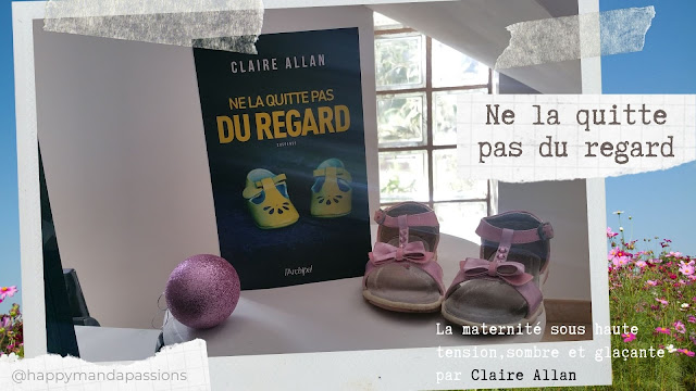 Ne la quitte pas du regard Claire Allan avis chronique littéraire livres addict