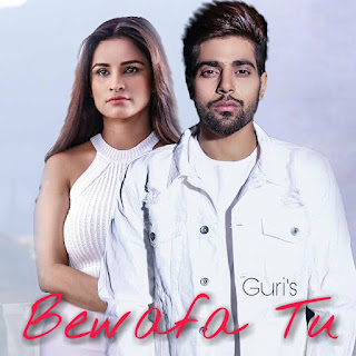 Bewafa Tu Lyrics - Guri 