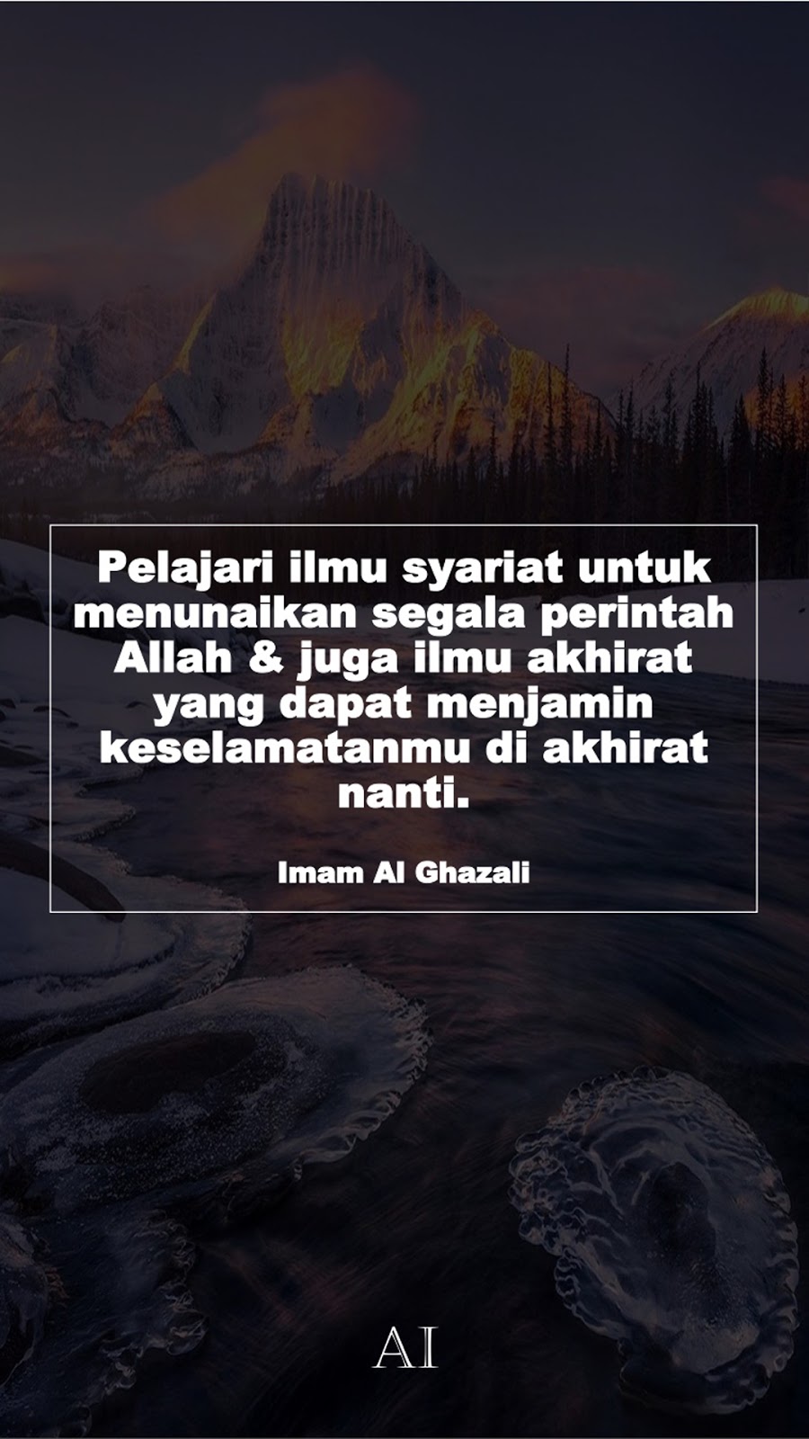 Wallpaper Kata Bijak Imam Al Ghazali  (Pelajari ilmu syariat untuk menunaikan segala perintah Allah & juga ilmu akhirat yang dapat menjamin keselamatanmu di akhirat nanti.)