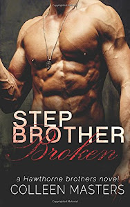 Stepbrother Broken (The Hawthorne Brothers) (Volume 2)