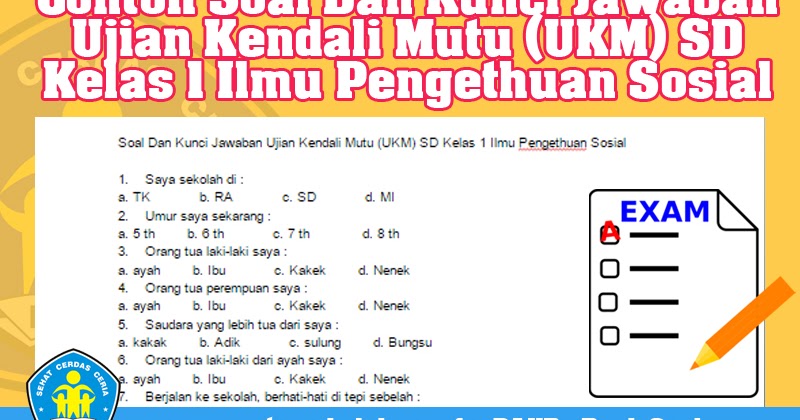 Contoh Soal Dan Kunci Jawaban Ujian Kendali Mutu (UKM) SD 