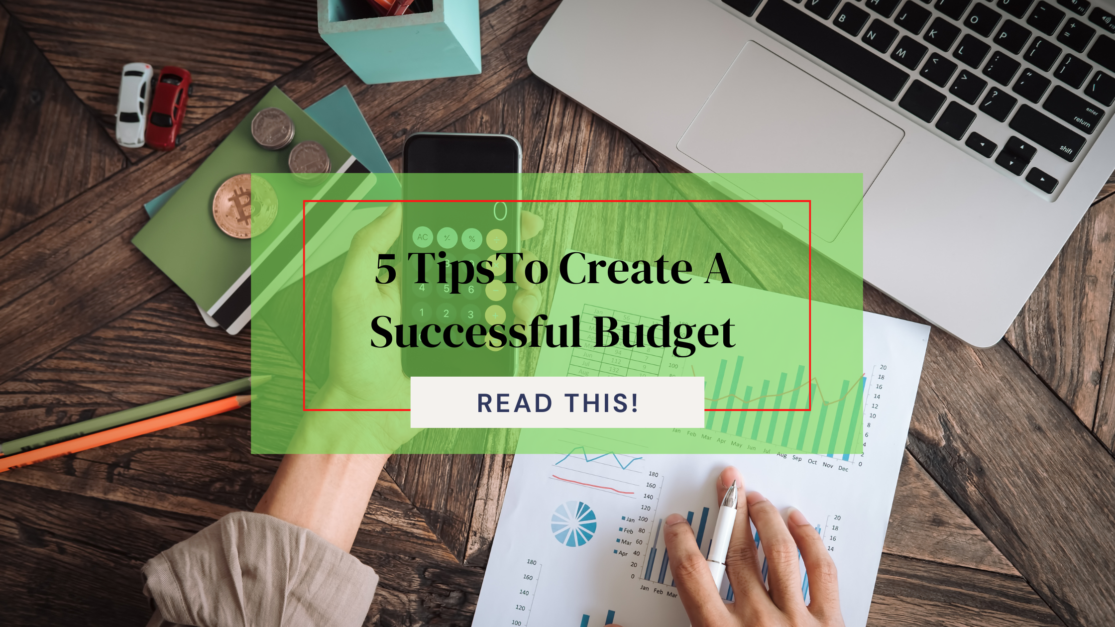 5 TipsTo Create A Successful Budget