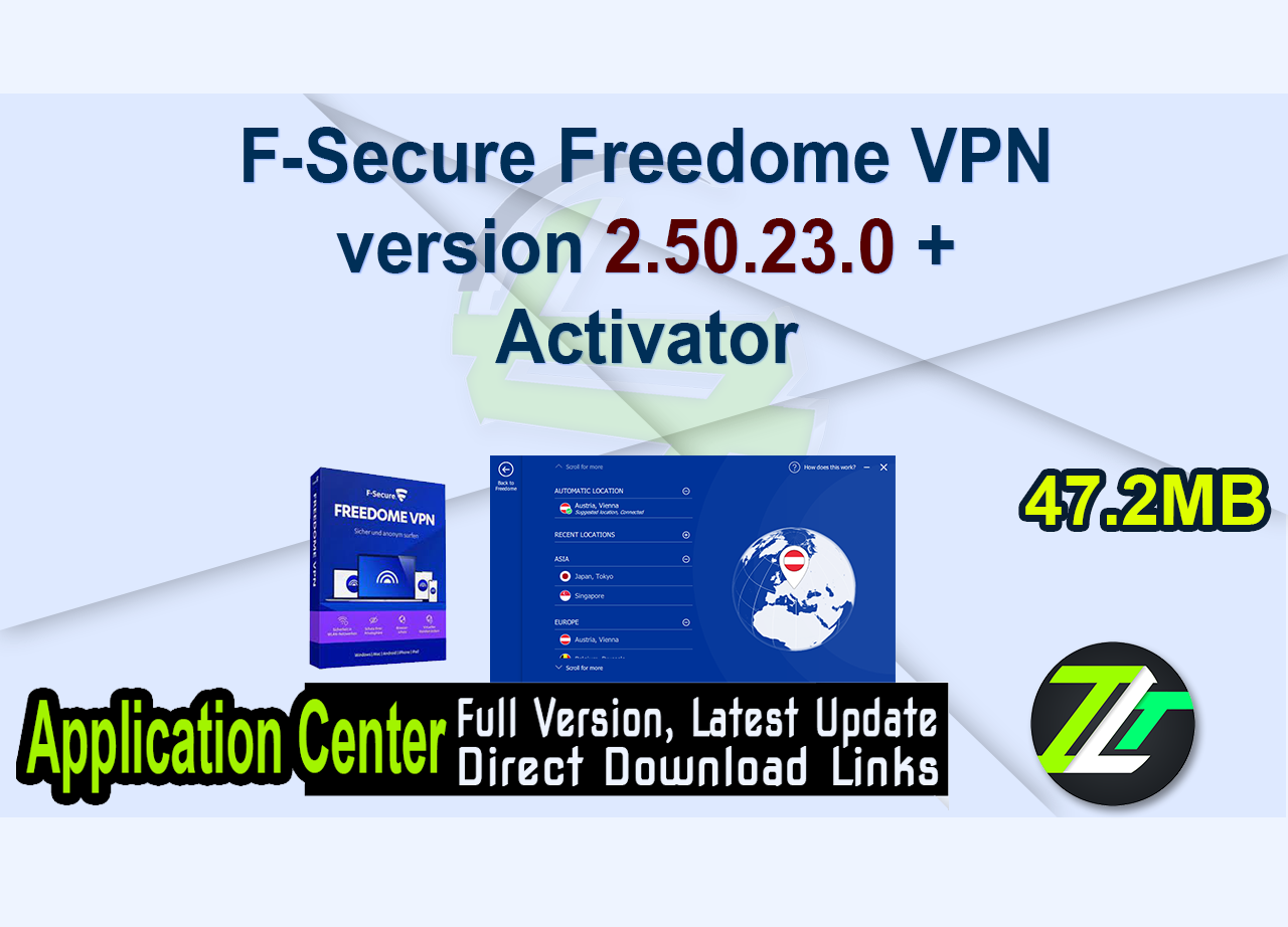 F-Secure Freedome VPN version 2.50.23.0 + Activator