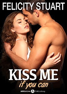 Kiss me if you can – 1 (Versione Italiana )