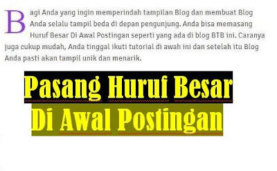 Tutorial Blog | Pasang Huruf Besar Di Awal Postingan 