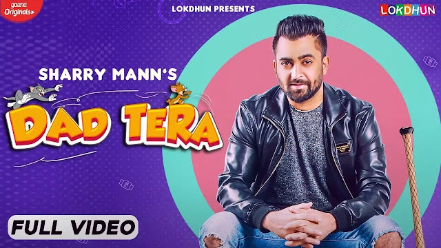 Dad Tera Lyrics - Sharry Mann | Latest Punjabi Songs 2021 - Lyricspunjabimusix - Blogger